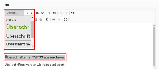 Auszeichnung im Rich-Text-Editor Screenshot des TYPO3-Backends zeigt Auszeichnung einer Überschrift im Rich-Text-Editor.